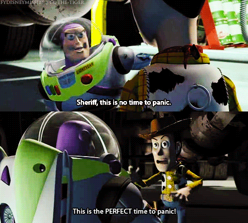 This is the perfect time to panic! This is the perfect time to panic!